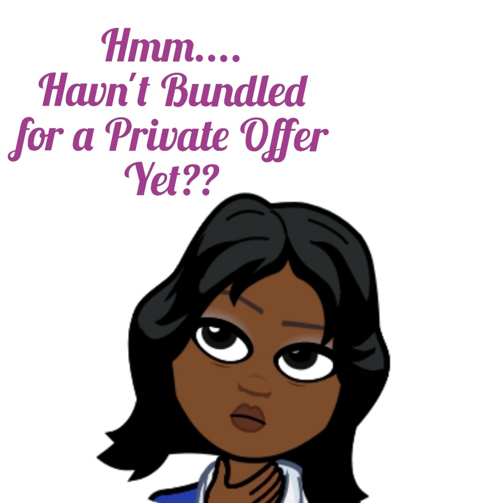 Make a bundle, get a private offer!